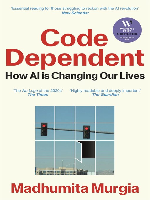 Title details for Code Dependent by Madhumita Murgia - Available